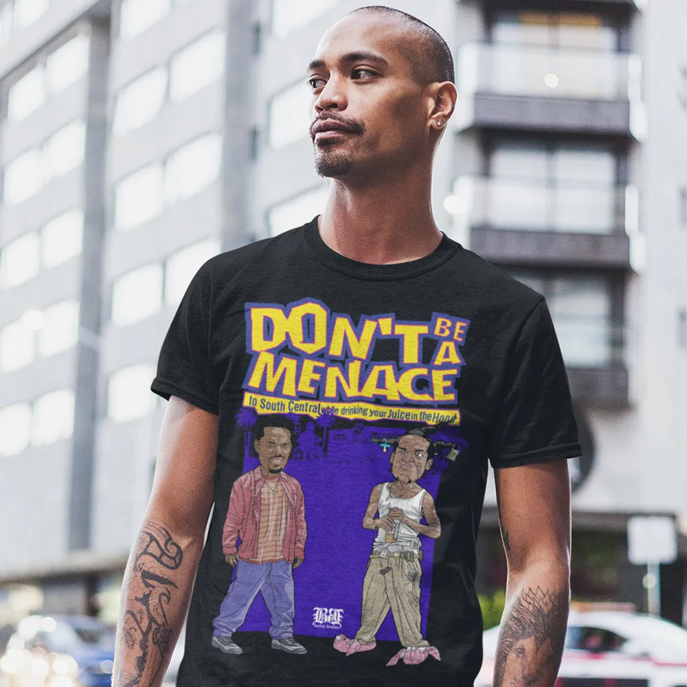 Don't Be a Menace TShirt